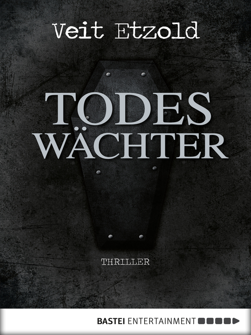 Title details for Todeswächter by Veit Etzold - Available